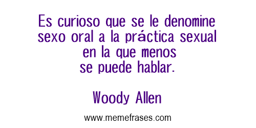 frases-sexo-oral-woody-allen.png