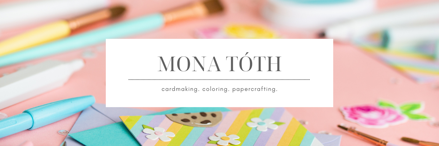 Cardmaking Ideas with Mona Toth