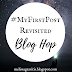 #MyFirstPostRevisited Blog Hop