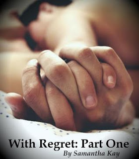 Mini Review: With Regret – Part One by Samantha Kay