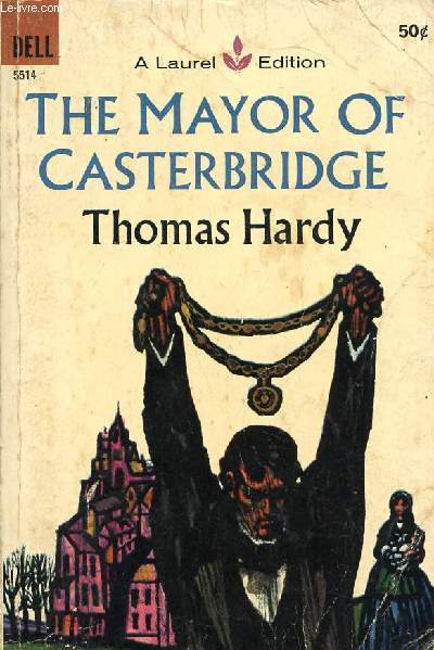 an analysis of thomas hardys the mayor of casterbridge Analysis of characters from the mayor of casterbridge by thomas hardy a young scot who arrives in casterbridge at about the same time as susan and. an analysis of thomas hardys the mayor of casterbridge Analysis of characters from the mayor of casterbridge by thomas hardy a young scot who arrives in casterbridge at about the same time as susan and.