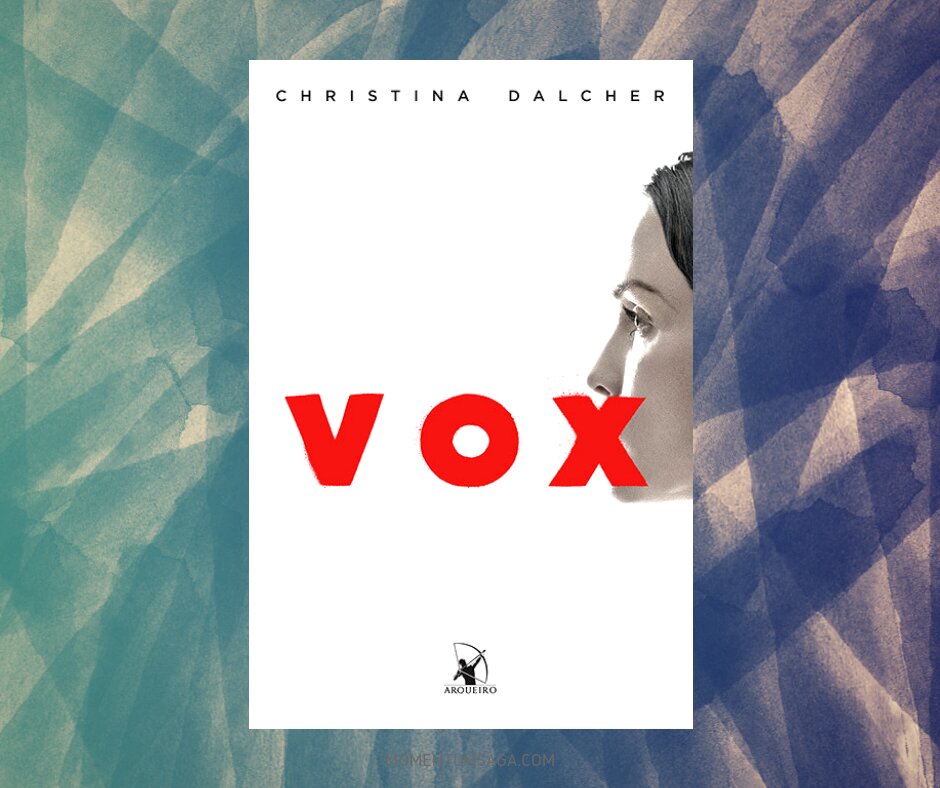 Resenha: Vox, de Christina Dalcher