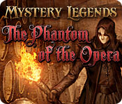 Mystery Legends: The Phantom of the Opera.