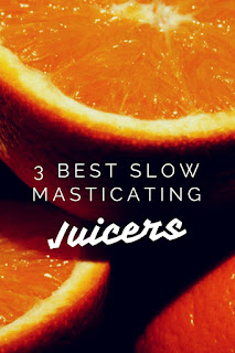 Best Slow Masticating Juicer