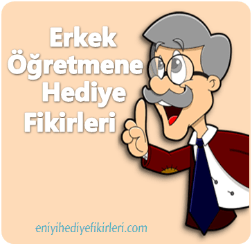 Erkek Ogretmene Hediye En Iyi Hediye Fikirleri