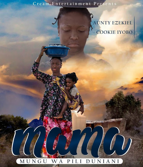 Download Swahili Movie : Aunty Ezekiel – Mama