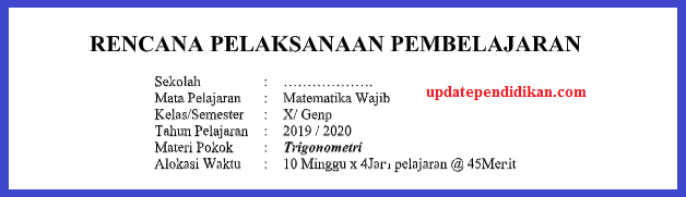 Rpp Matematika Wajib Kelas X K13 Tahun 2019 2020 Update Info Pendidikan