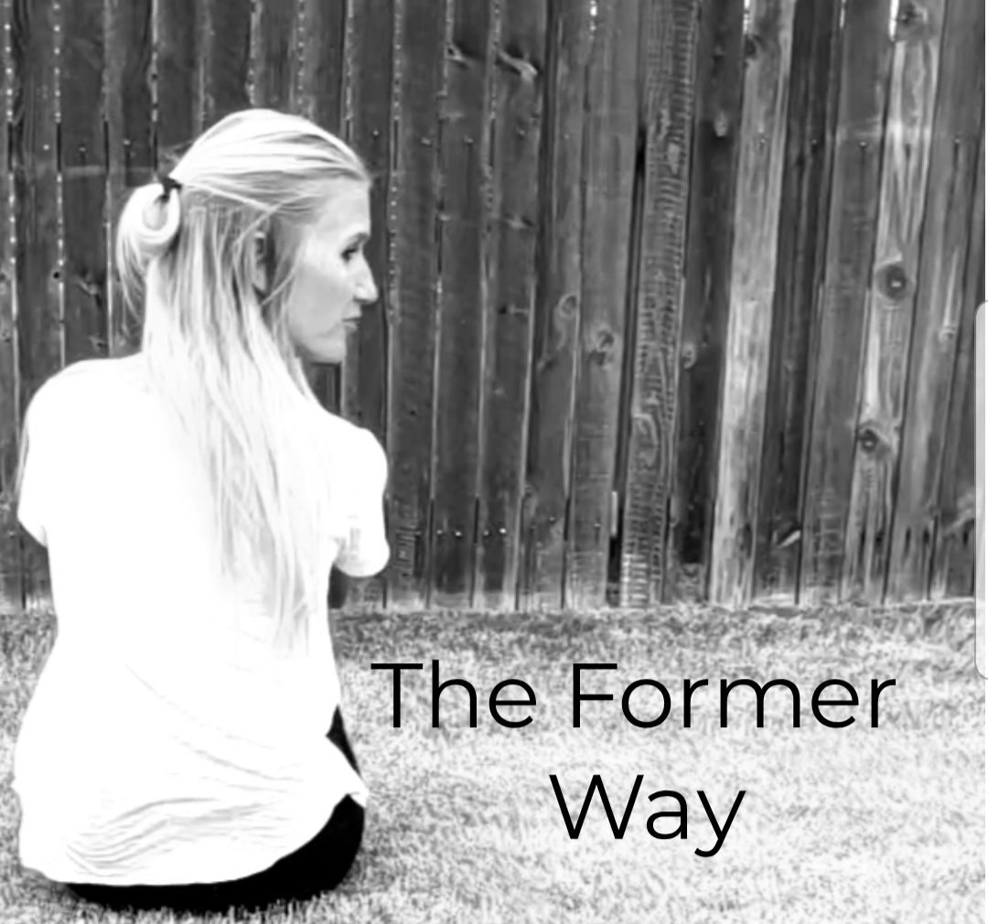 The Former Way