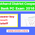 Uttarakhand District Cooperative Bank PO Group 2 Exam 2019 Answer key Result Cutoff
