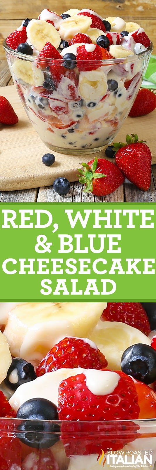 Red, White and Blue Cheesecake Salad Red, White and Blue Cheesecake Salad