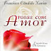 Chico Xavier - Rosas com Amor