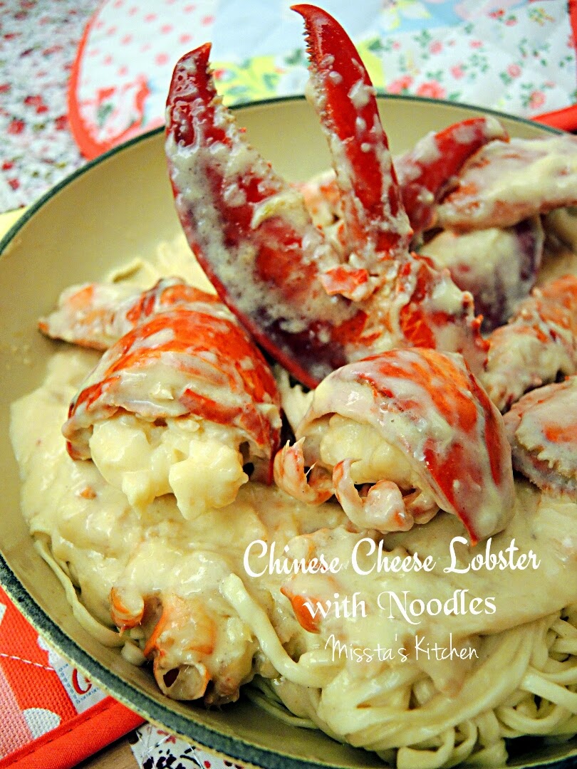 Missta'S Kitchen: 中式芝士龍蝦伊麵Chinese Cheese Lobster With Noodles
