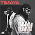 DOWNLOAD MUSIC: Timaya ft Olamide _ Bam Bam