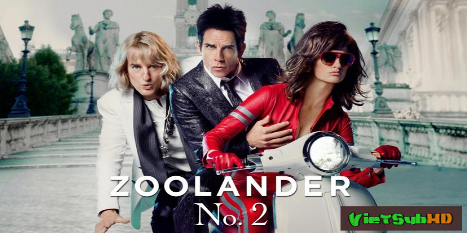 Phim Trai Đẹp Lên Sàn VietSub HD | Zoolander 2 2016