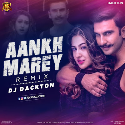 Aankh Mare (Remix) – DJ Dackton