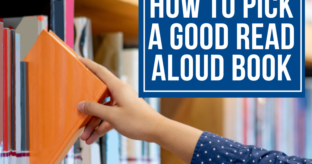 HOW TO PICK A GOOD READ ALOUD BOOK ClutterFree Classroom