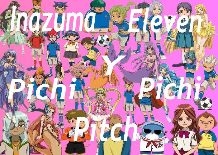 Inazuma Eleven & Pichi Pichi Pitch
