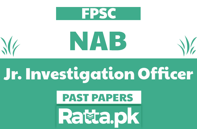 FPSC NAB Junior Investigation Officer solved Past Papers pdf