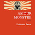 Amour monstre par Katherine Dunn