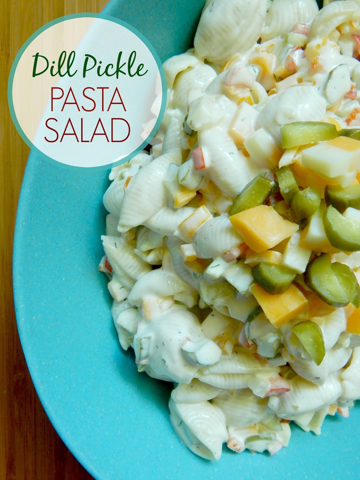 Dill Pickle Pasta Salad | Ally's Sweet & Savory Eats