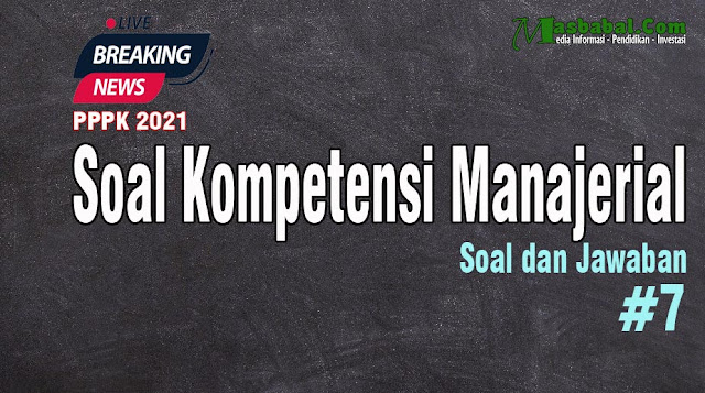 Soal manajerial pppk kesehatan Soal manajerial pppk tahun 2021 Soal tes Manajerial pppk terbaru Soal kompetensi Manajerial p3k guru Soal manajerial pppk kesehatan Soal manajerial pppk tahun 2021 Soal tes Manajerial pppk terbaru Soal kompetensi Manajerial p3k guru