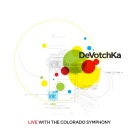 DeVotchKa: DeVotchKa Live With the Colorado Symphony 