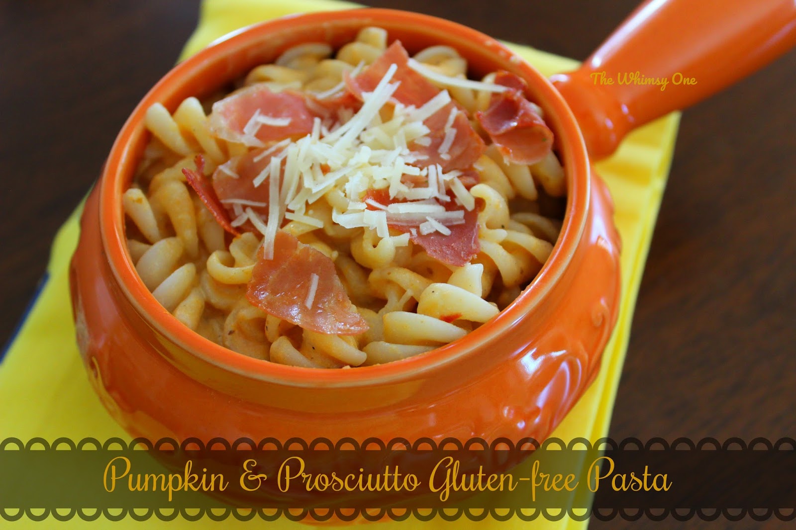 Pumpkin & Prosciutto Gluten Free Pasta The Whimsy One