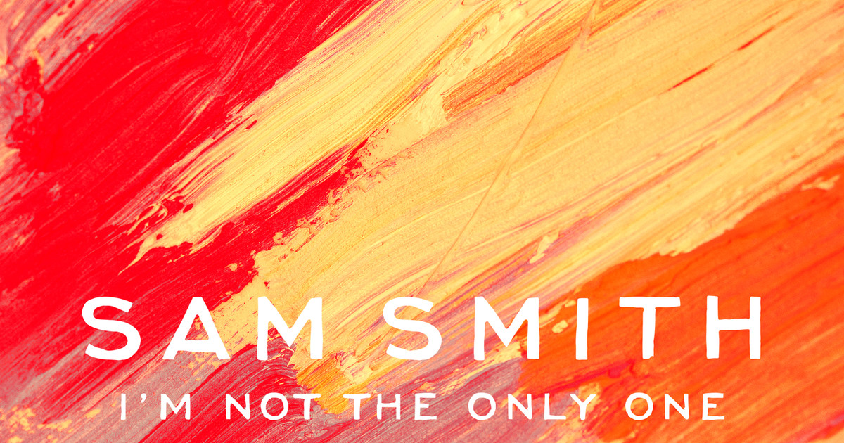 I m not the only one сэм. Айм нот онли ван. Sam smith обложка альбома. I m not the only one сэм. Sam smith i`m not the only one ноты.