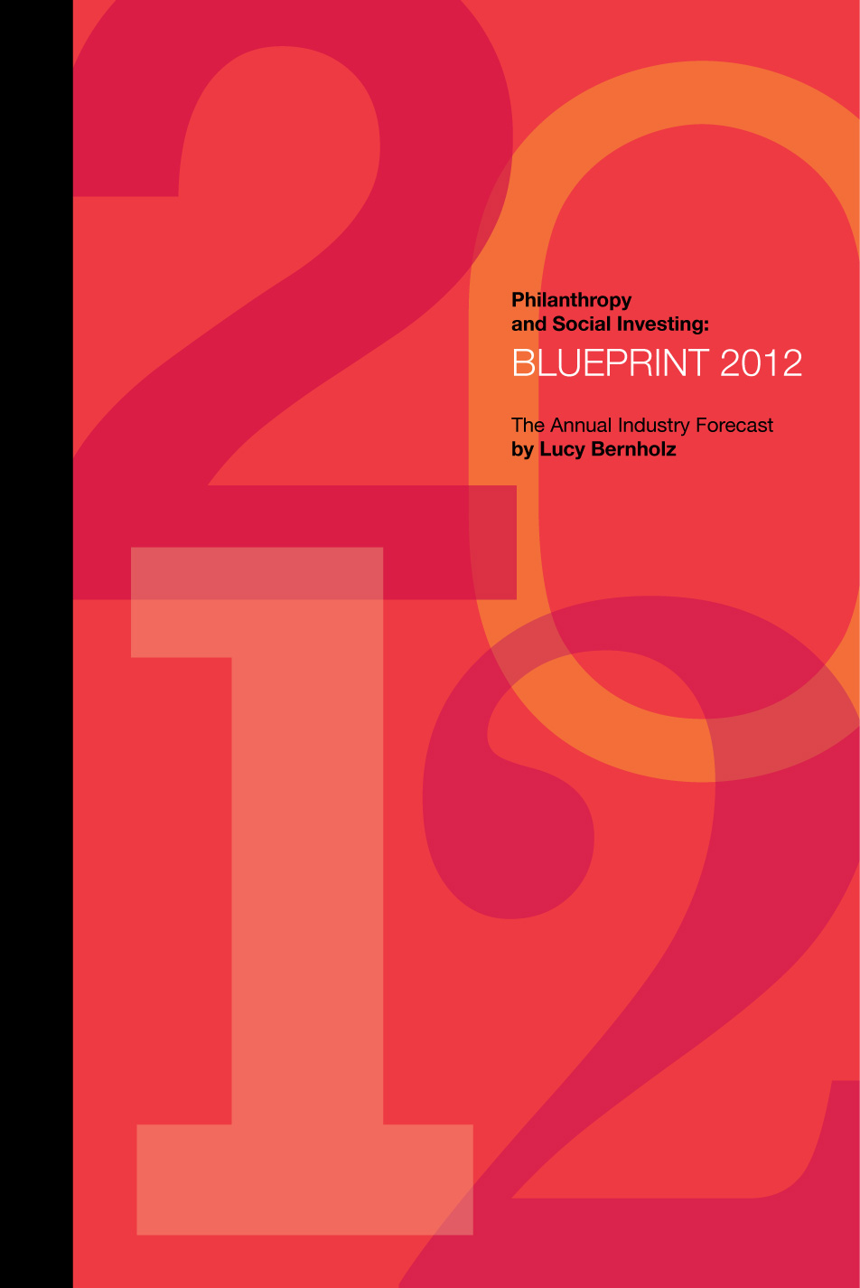 Philanthropy and Social Investing: Blueprint 2010