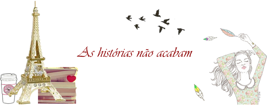 As historias não acabam