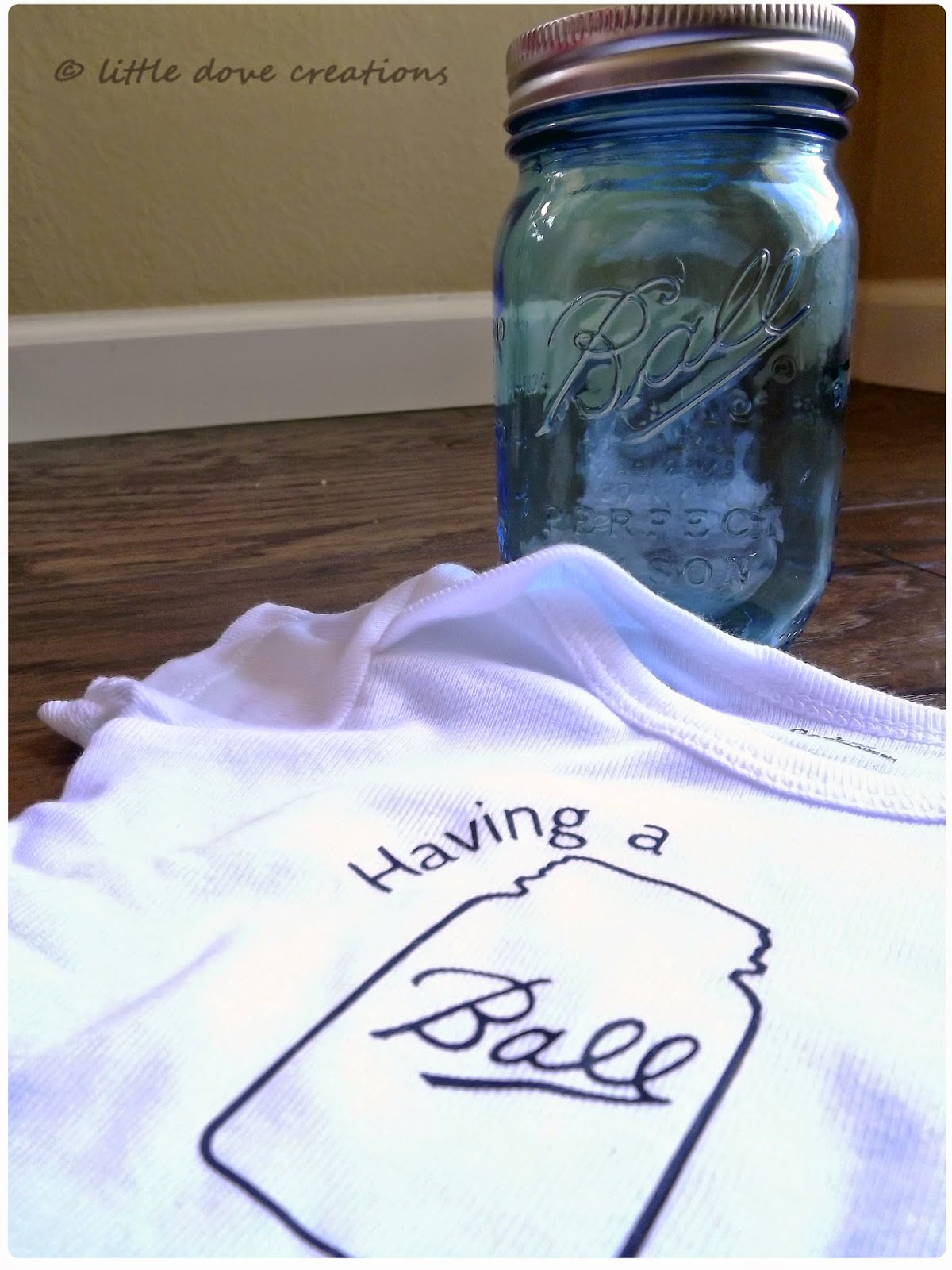 "having a Ball" mason jar onesie