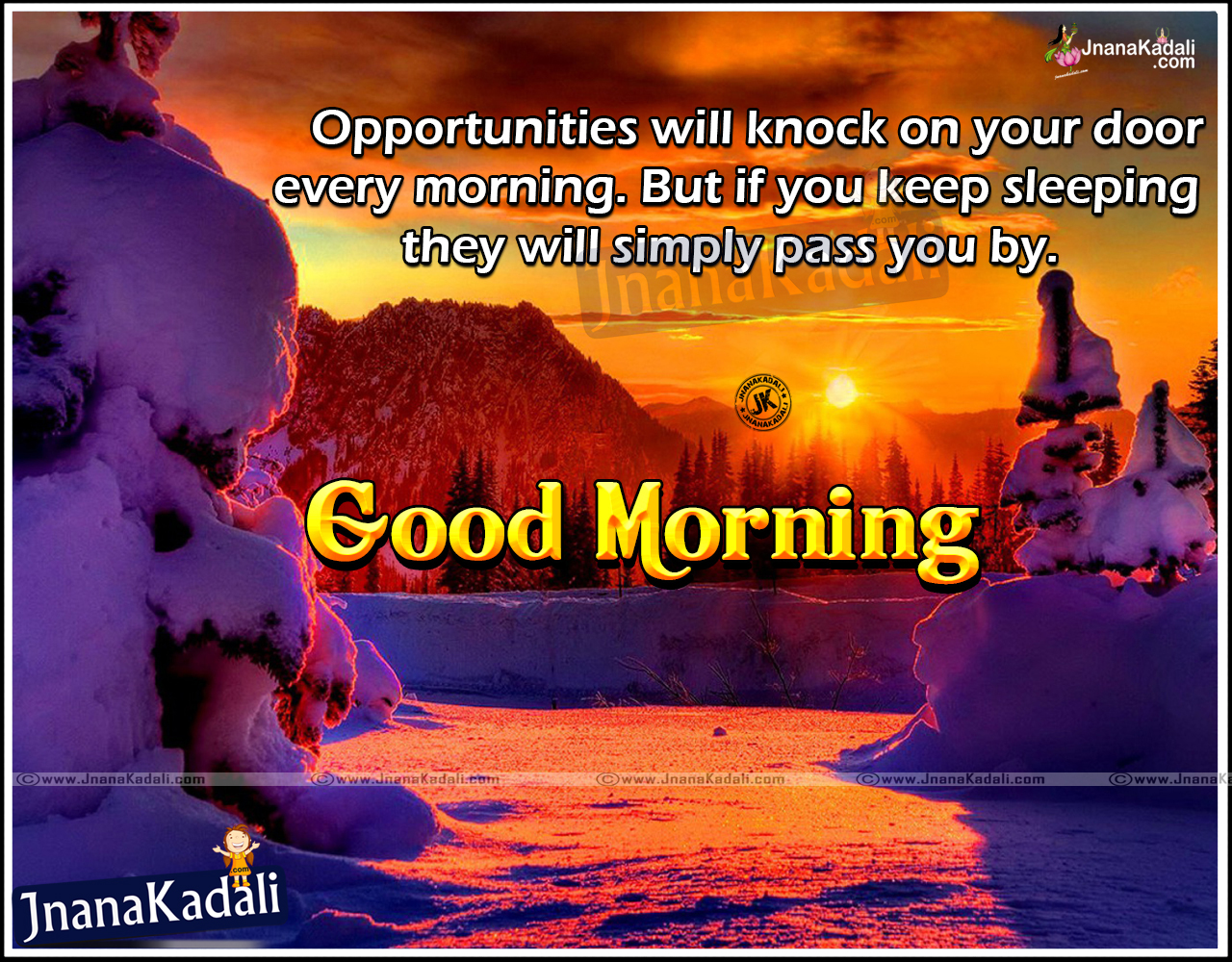 Inspirational Good Morning Messages Motivations Wallpapers Free | JNANA   |Telugu Quotes|English quotes|Hindi quotes|Tamil  quotes|Dharmasandehalu|