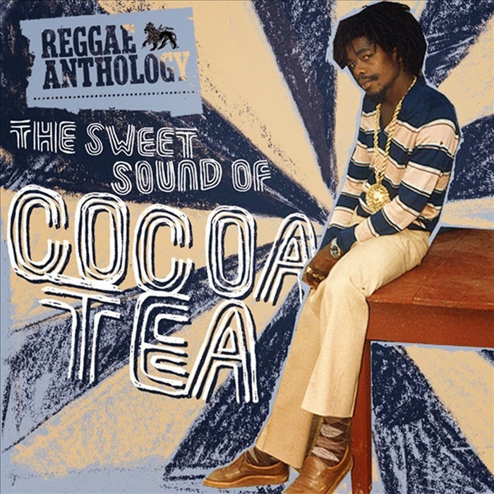 COCOA TEA Reggae Anthology The Sweet Sound Of Cocoa Tea Your