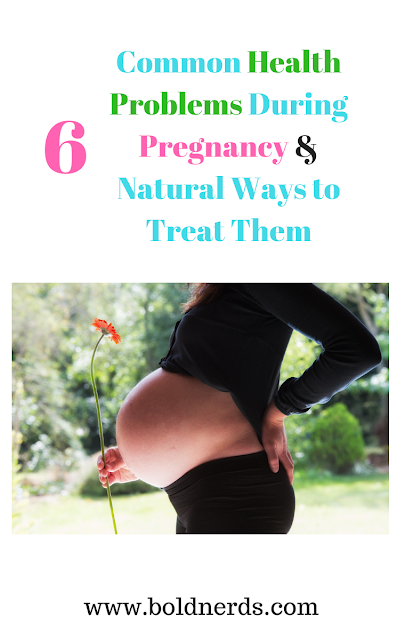 6 Common Health Problems During Pregnancy & Ways To Treat Them