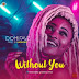 Music: Domifavz – Without You