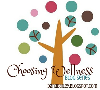 Series: Choosing Wellness