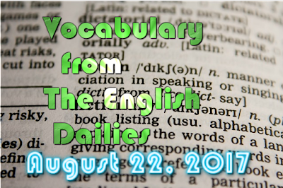 Learn English Vocabulary From News Papers - August 22 2017 (Day 12)