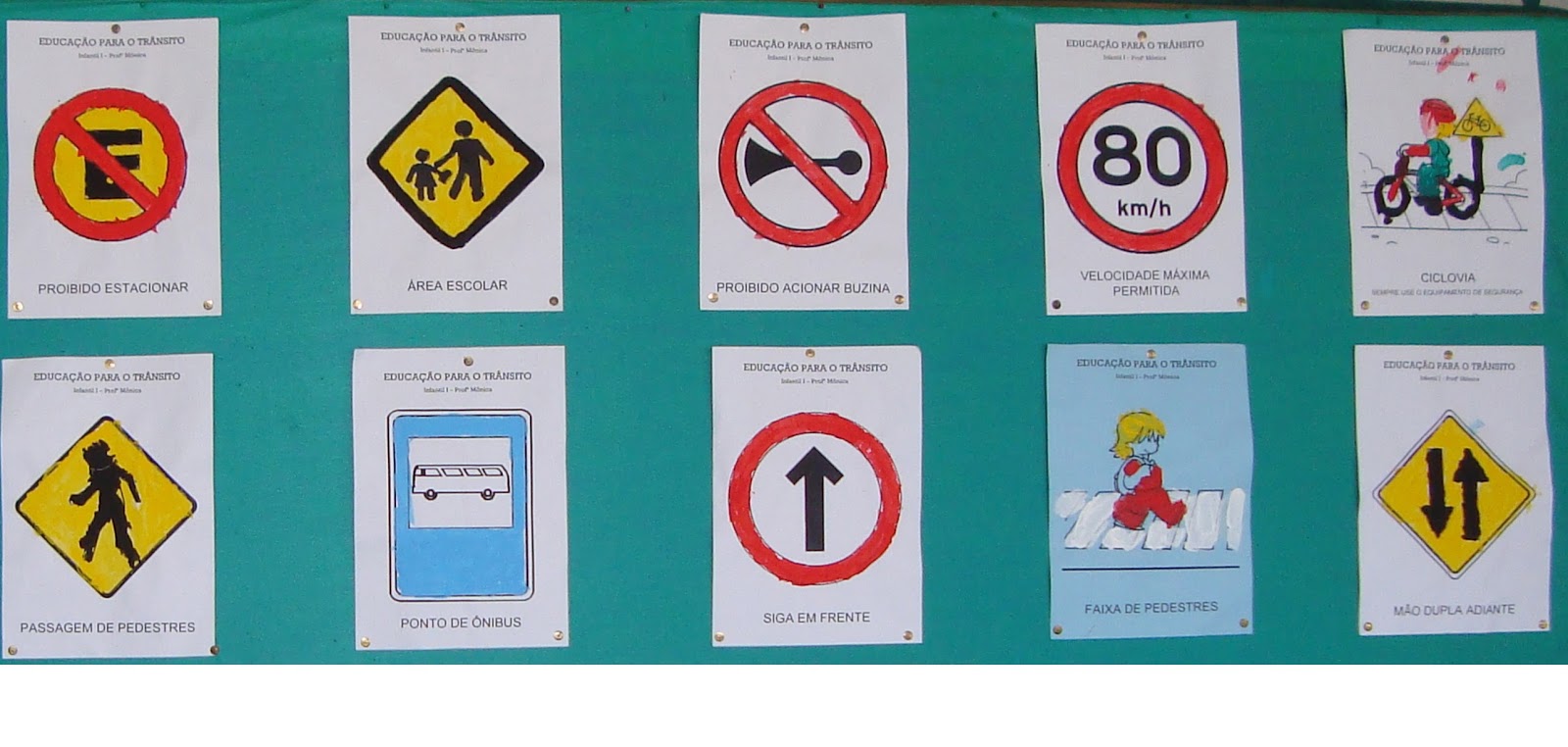 EDUCAÇÃO - MÔNICA VALETON: PLACAS - EDUCAÇÃO PARA O TRÂNSITO
