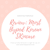 REVIEW: List Of The Most Hyped Korean Skincare