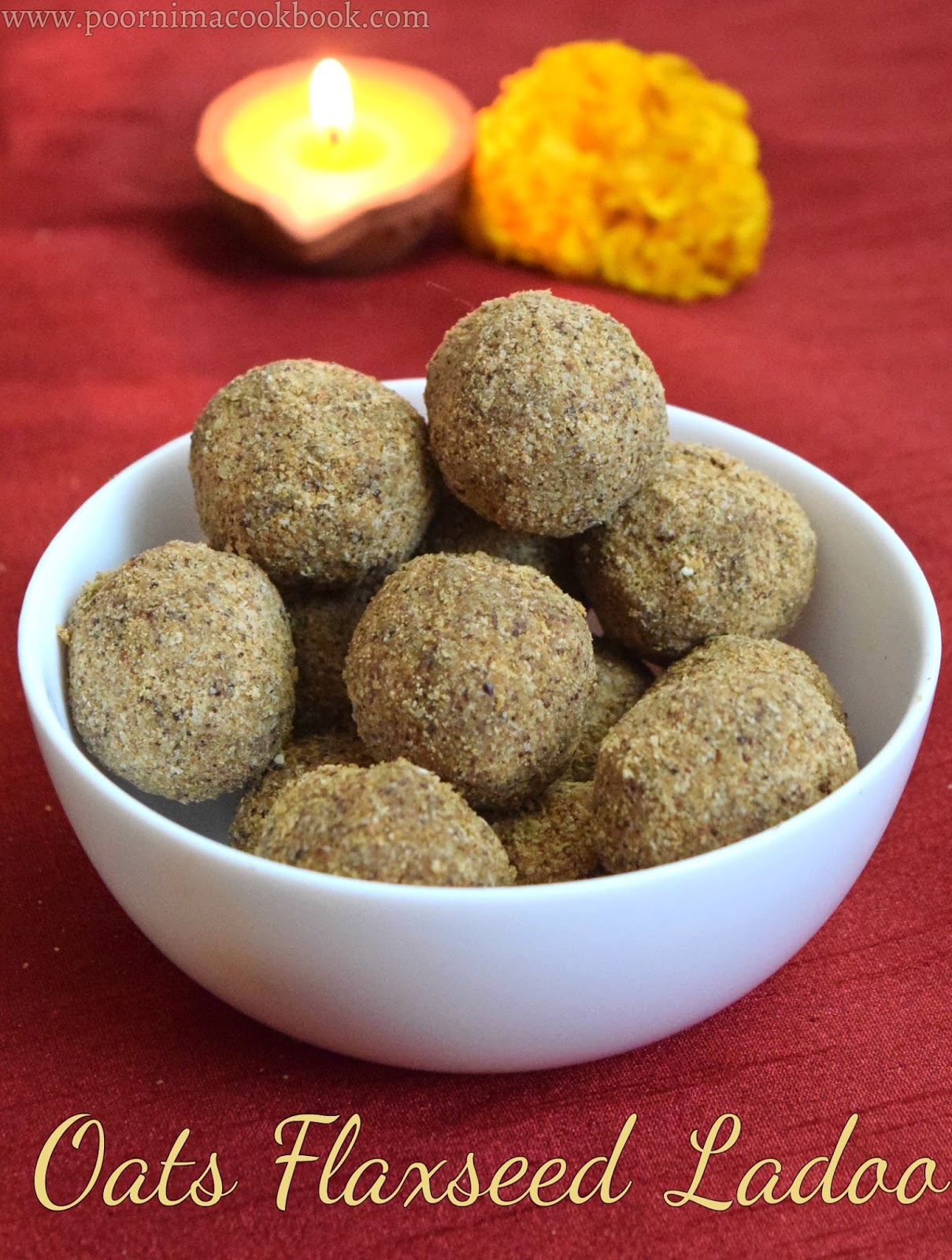 Poornima's Cook Book Oats Flaxseed Ladoo / Oats Flaxseed & Peanut Ladoo