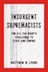 Cover of Insurgent Supremacists: The U.S. Far Right's Challenge to State and Empire, by Matthew N. Lyons