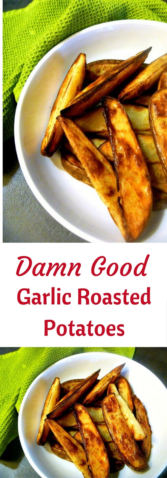 Slice of Southern Damn Good Garlic Roasted Potatoes