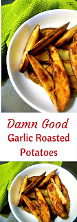 Damn Good Garlic Roasted Potatoes - Love the garlic flavor and they are the perfect substitute for french fries! - Slice of Southern