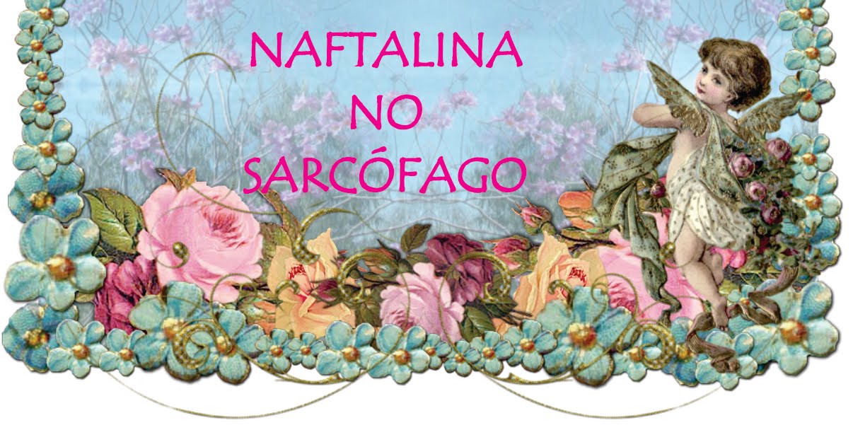 Naftalina no Sarcófago