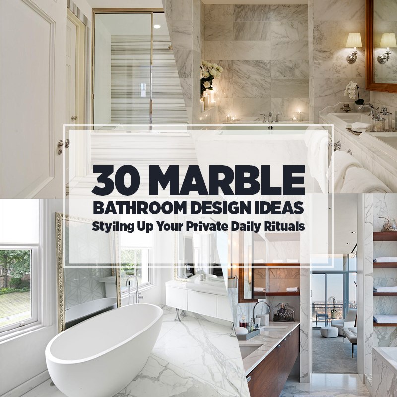 30 Marble Bathroom Design Ideas Styling Up Your Private Daily Rituals