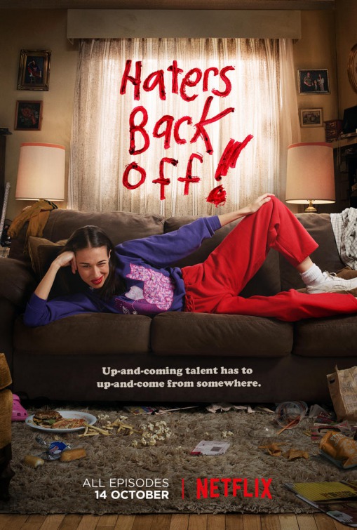 HATERS BACK OFF Trailer, Featurette, Images and Posters The
