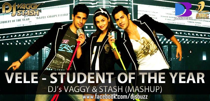 Vele Student Of The Year By Djs Vaggy Stash Mash Up Vele from student of the year song information you can download vele for free here from pagalworld in 128kbps mp3 and 320kbps hd quality released in 2012. by djs vaggy stash mash up