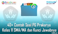 Lengkap - 40+ Contoh Soal PG Prakarya Kelas 11 SMA/MA dan Kunci Jawabnya Terbaru Lengkap - 40+ Contoh Soal PG Prakarya Kelas 11 SMA/MA dan Kunci Jawabnya Terbaru