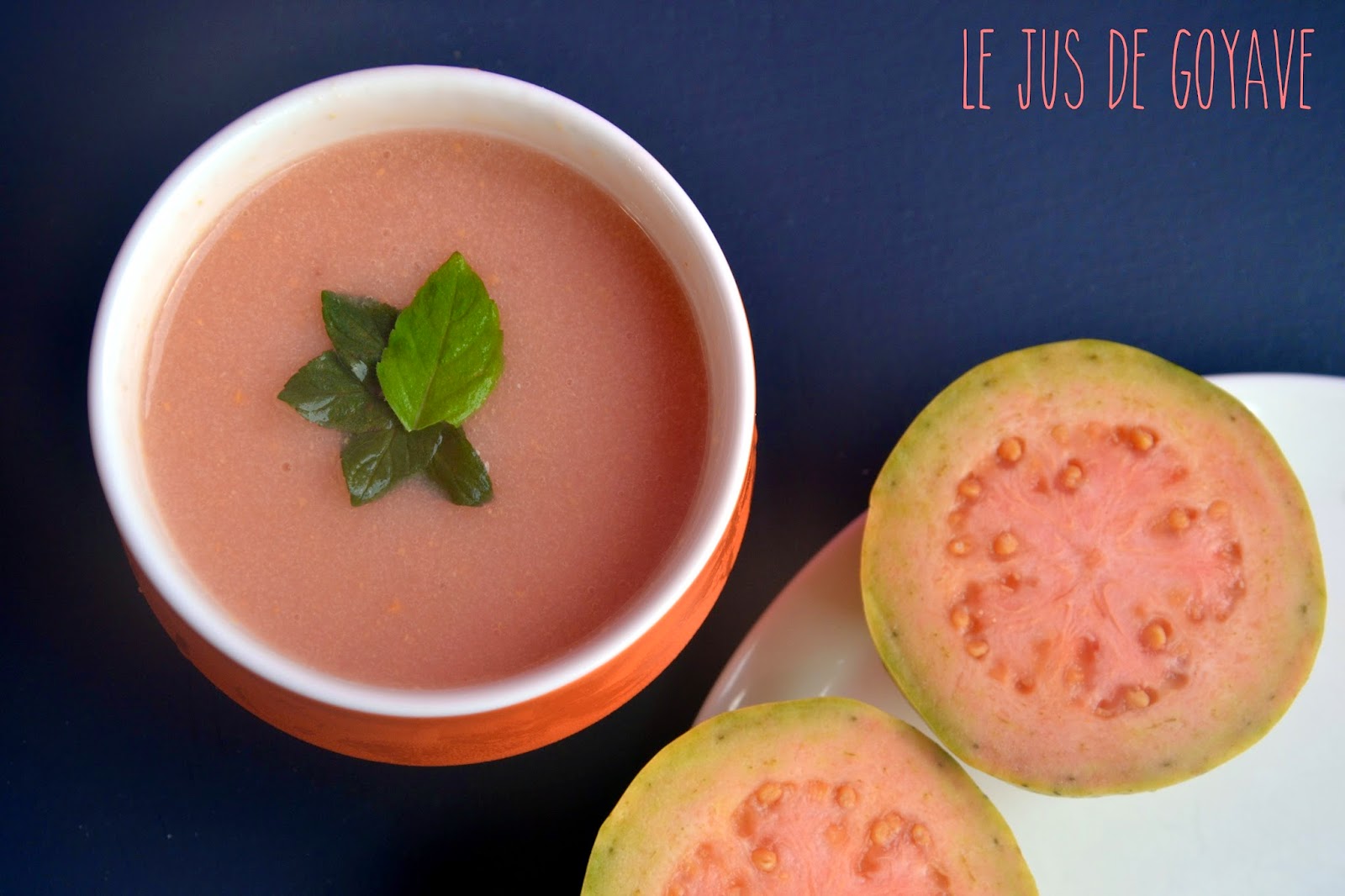 LES AMOURS PERISSABLES : Comment faire son jus de goyave?