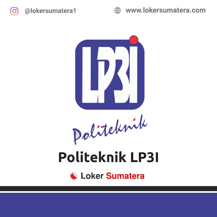Lowongan Kerja Pekanbaru, Politeknik LP3I sebagai Dosen Tetap. Deadline 10 Desember 2021 Lowongan Kerja Pekanbaru, Politeknik LP3I sebagai Dosen Tetap. Deadline 10 Desember 2021